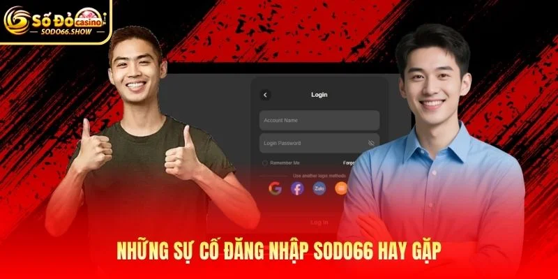 Những sự cố đăng nhập SODO66 hay gặp